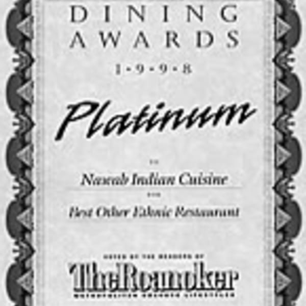 Nawab Indian Cuisine's 1998 Platinum Dining Award for Best Other Ethnic Restaurant from The Roanoke Times.
