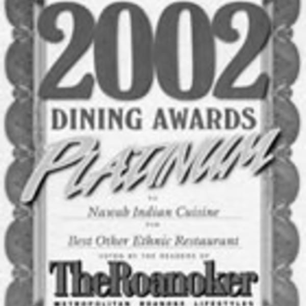 Nawab Indian Cuisine's 2002 Platinum Dining Award for Best Other Ethnic Restaurant from The Roanoker.